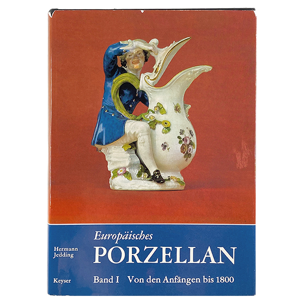 Обложка книги Europaeisches PORZELLAN Band I Von den Anfaengen bis 1800